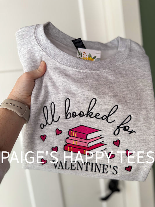 All Booked for Valentine’s Day Embroidery Sweatshirt