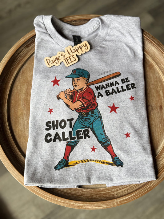 Wanna be a Baller Tshirt