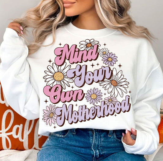 Mind Your Own Motherhood