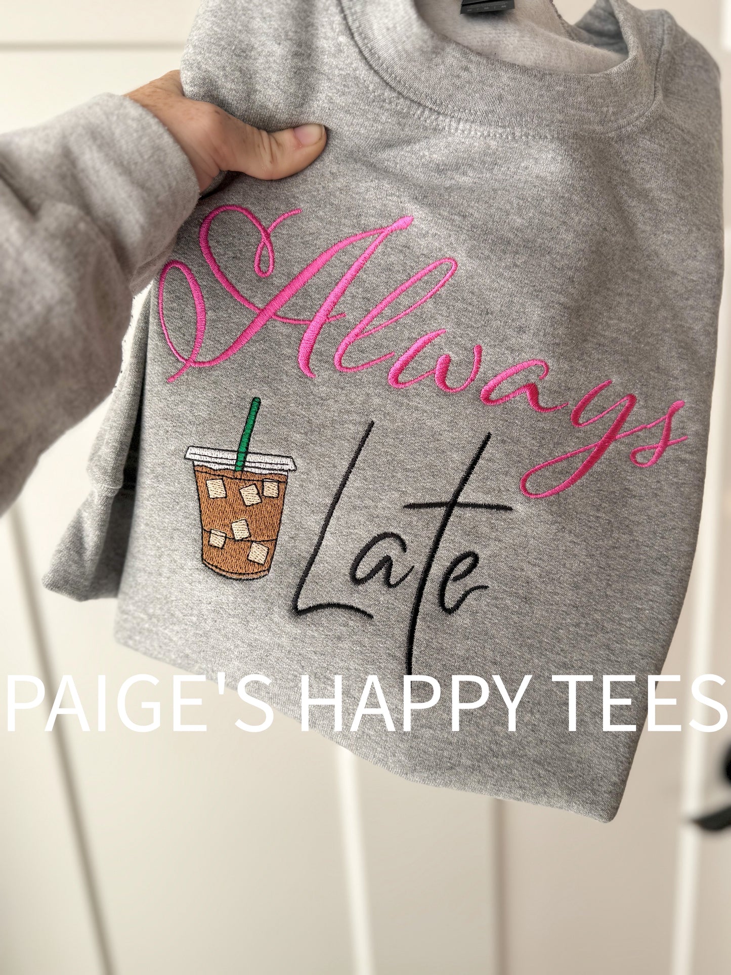 Always Late Ice Coffee Embroidered Sweatshirt
